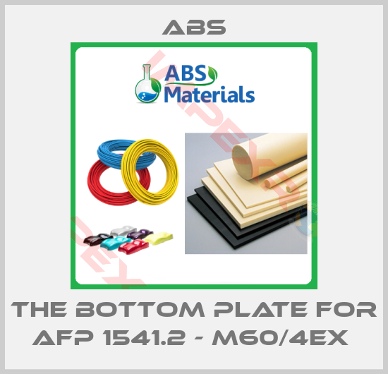 ABS-the bottom plate for AFP 1541.2 - M60/4EX 