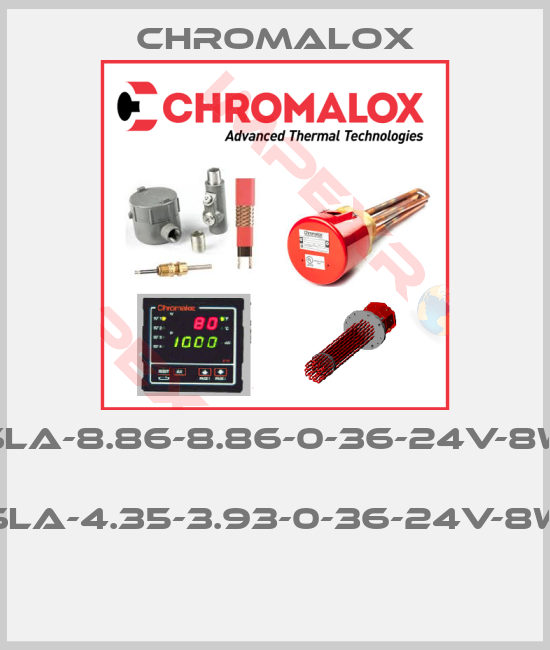 Chromalox-SLA-8.86-8.86-0-36-24V-8W  SLA-4.35-3.93-0-36-24V-8W 