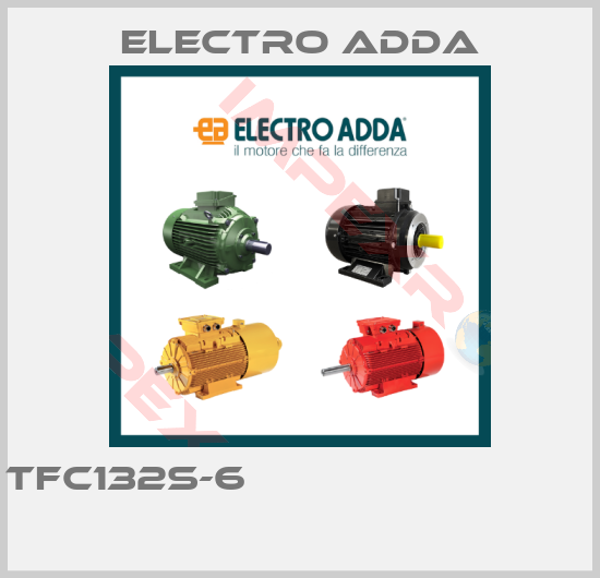 Electro Adda-TFC132S-6                                                             