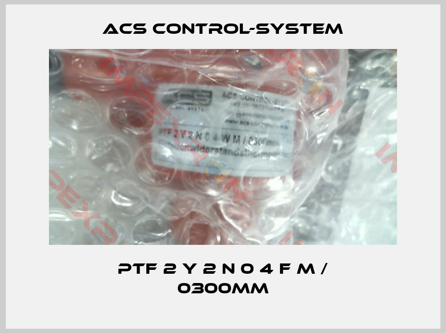 Acs Control-System-PTF 2 Y 2 N 0 4 F M / 0300mm
