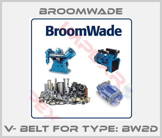 Broomwade-V- BELT for TYPE: BW2D