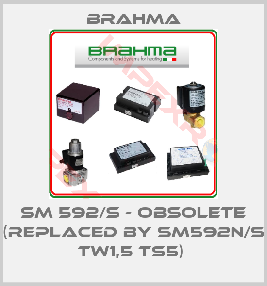 Brahma-SM 592/S - obsolete (replaced by SM592N/S TW1,5 TS5) 