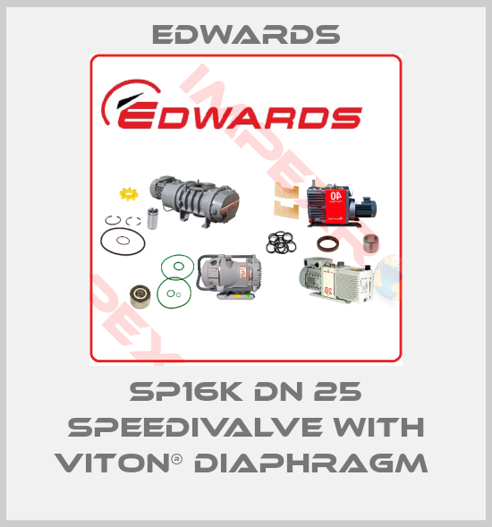 Edwards-SP16K DN 25 SPEEDIVALVE WITH VITON® DIAPHRAGM 