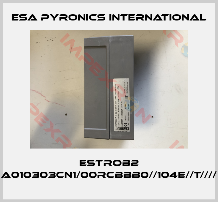 ESA Pyronics International-ESTROB2 A010303CN1/00RCBBB0//104E//T////