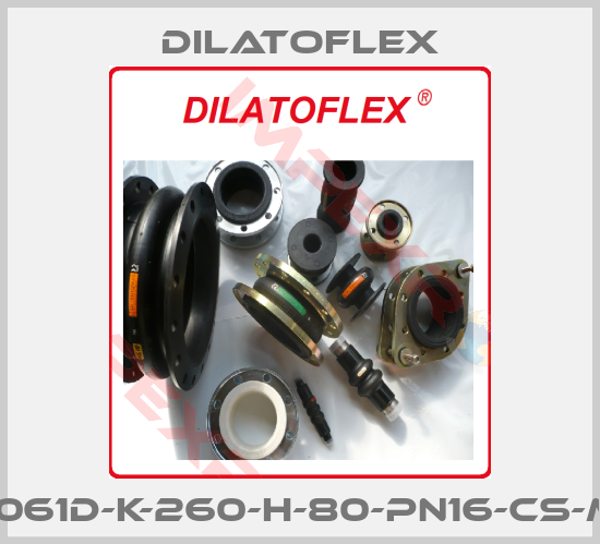 DILATOFLEX-ED6061D-K-260-H-80-PN16-CS-MAR