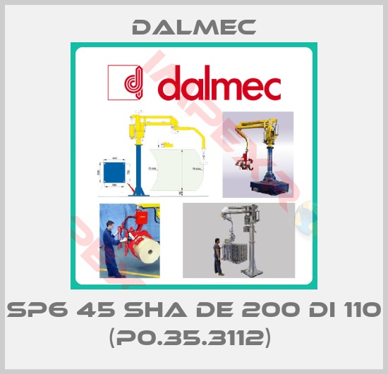 Dalmec-SP6 45 SHA DE 200 DI 110 (P0.35.3112) 
