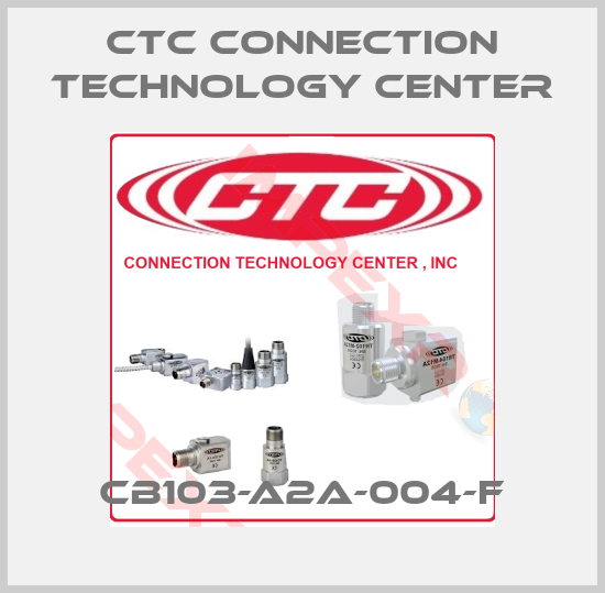 CTC Connection Technology Center-CB103-A2A-004-F