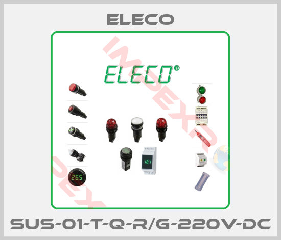 Eleco-SUS-01-T-Q-R/G-220V-DC