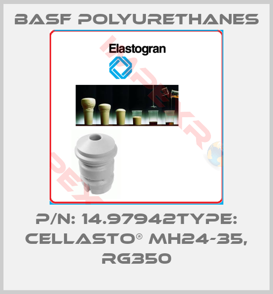 BASF Polyurethanes-P/N: 14.97942Type: Cellasto® MH24-35, RG350
