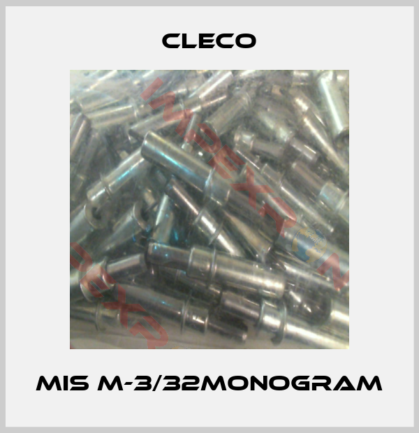Cleco-MIS M-3/32MONOGRAM