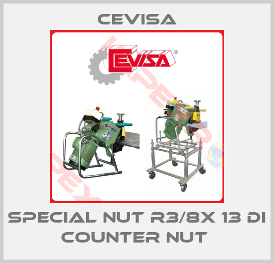 Cevisa-SPECIAL NUT R3/8X 13 DI COUNTER NUT 