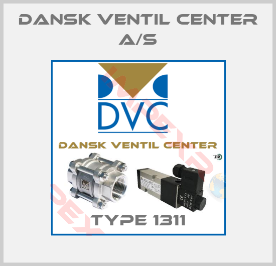 Dansk Ventil Center A/S-Type 1311
