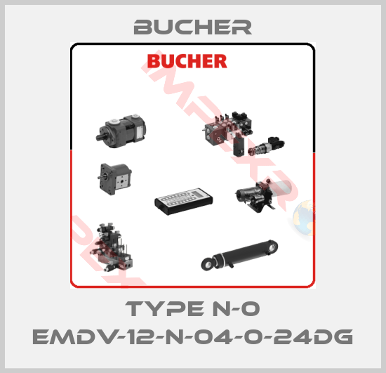Bucher-TYPE N-0 EMDV-12-N-04-0-24DG
