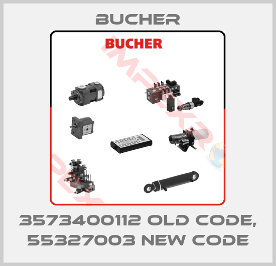 Bucher-3573400112 old code, 55327003 new code