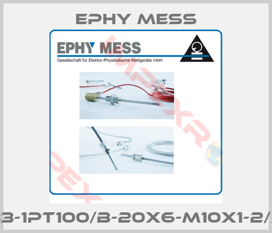 Ephy Mess-SN70133-1PT100/B-20x6-M10x1-2/3,5-N-O