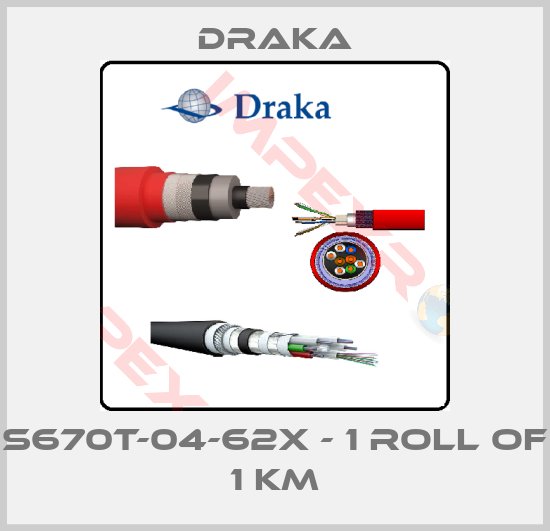 Draka-S670T-04-62X - 1 roll of 1 KM