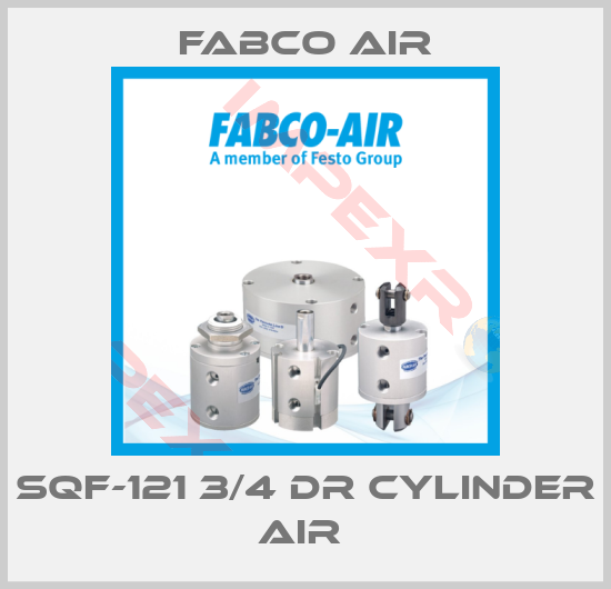 Fabco Air-SQF-121 3/4 DR CYLINDER AIR 