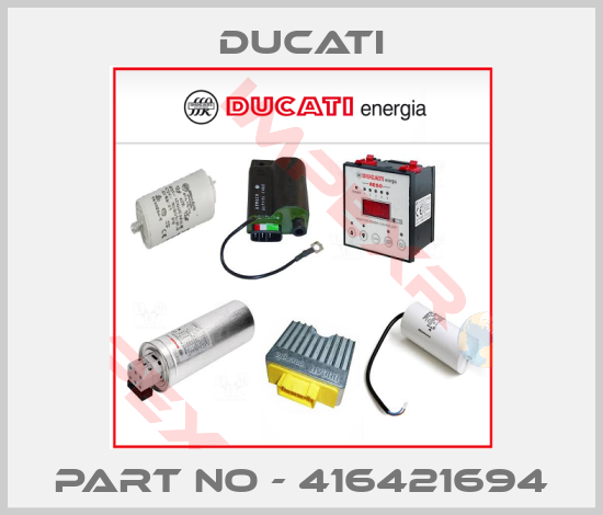 Ducati-  Part No - 416421694