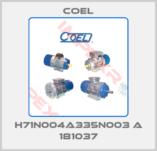 Coel-H71N004A335N003 A 181037