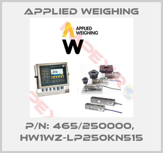 Applied Weighing-P/N: 465/250000,  HW1WZ-LP250KN515