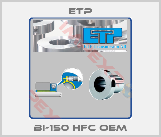 Etp-BI-150 HFC OEM