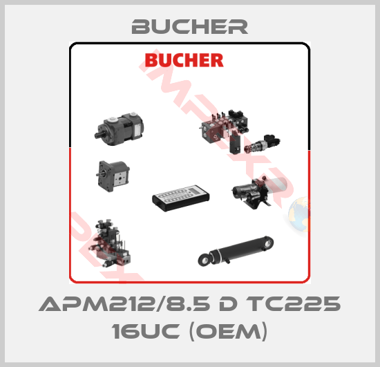 Bucher-APM212/8.5 D TC225 16UC (OEM)