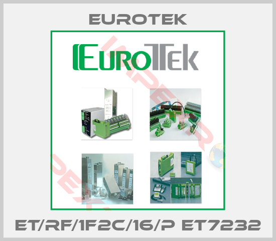 Eurotek-ET/RF/1F2C/16/P ET7232