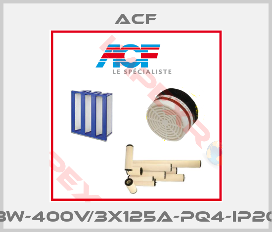 ACF-3W-400V/3x125A-PQ4-IP20