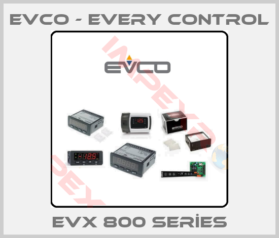 EVCO - Every Control-EVX 800 SERİES