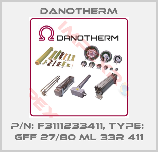 Danotherm-P/N: F3111233411, Type:  GFF 27/80 ML 33R 411