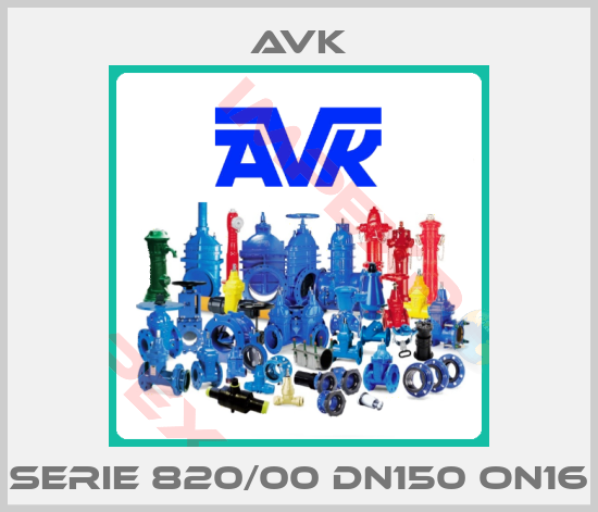 AVK-SERIE 820/00 DN150 ON16
