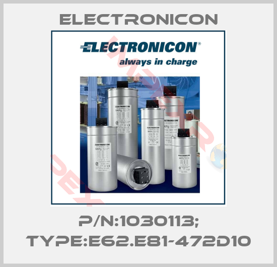 Electronicon-P/N:1030113; Type:E62.E81-472D10