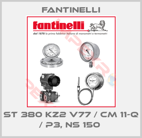 Fantinelli-ST 380 KZ2 V77 / CM 11-Q / P3, NS 150 
