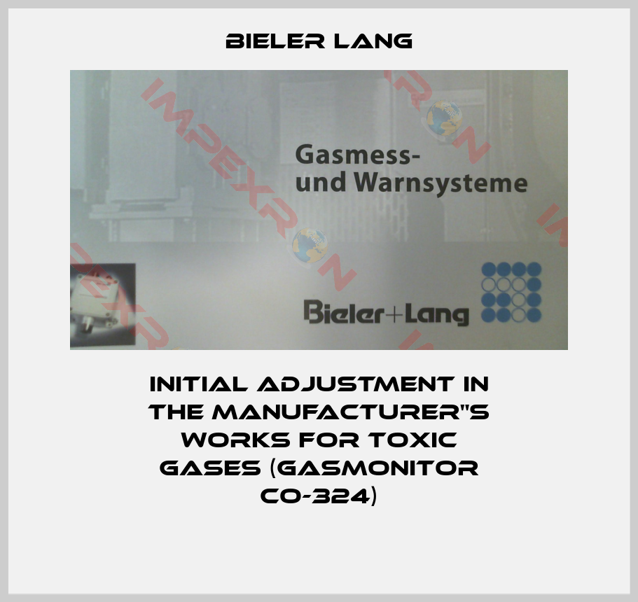 Bieler Lang-Initial adjustment in the manufacturer"s works for toxic gases (Gasmonitor CO-324)