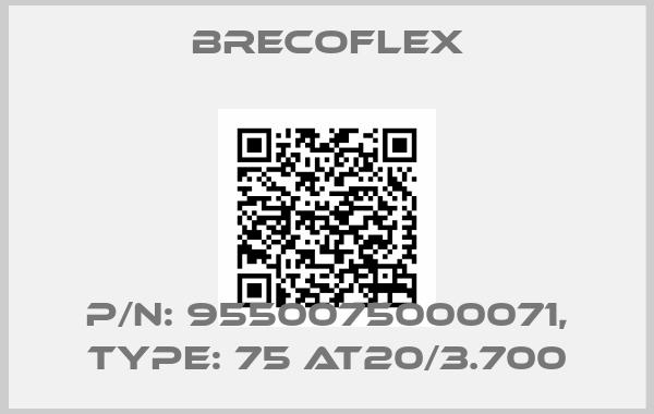 Brecoflex-P/N: 9550075000071, Type: 75 AT20/3.700