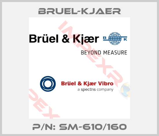 Bruel-Kjaer-P/N: SM-610/160