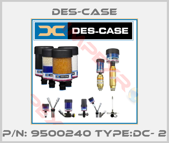 Des-Case-P/N: 9500240 Type:DC- 2