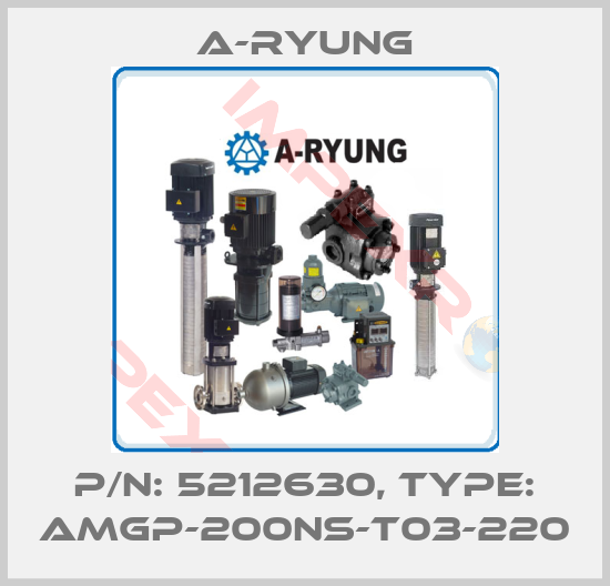 A-Ryung-P/N: 5212630, Type: AMGP-200NS-T03-220