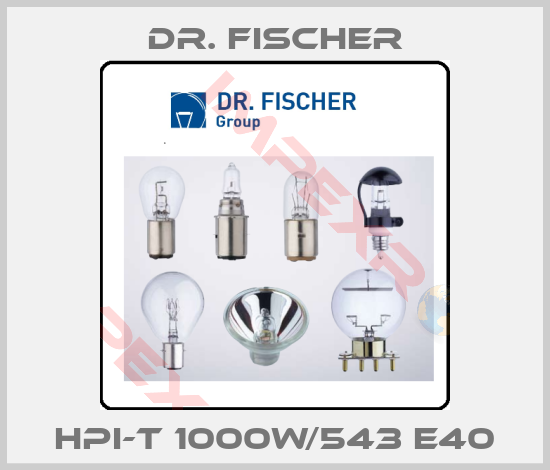 Dr. Fischer-HPI-T 1000W/543 E40