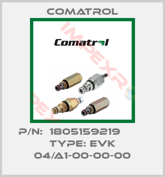 Comatrol-P/N:  1805159219         Type: EVK 04/A1-00-00-00