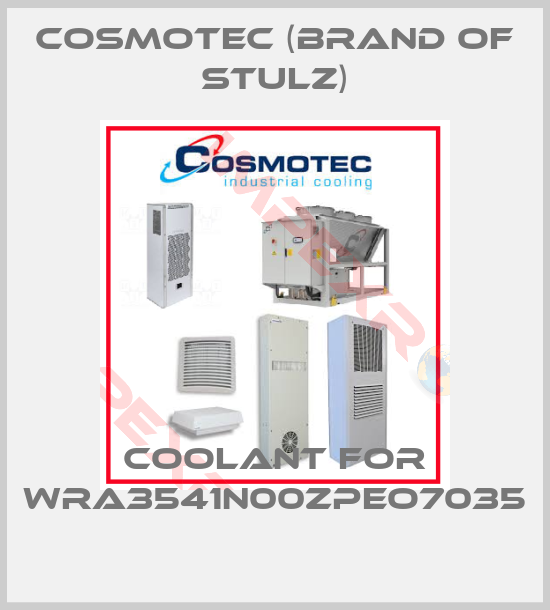 Cosmotec (brand of Stulz)- coolant for WRA3541N00ZPEO7035
