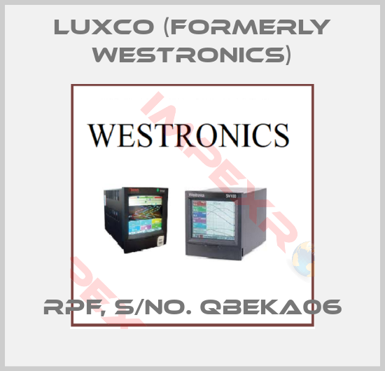 Luxco (formerly Westronics)-RPF, S/No. QBEKA06