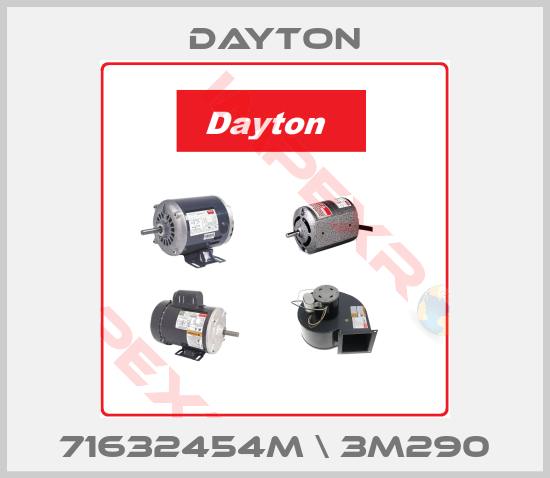 DAYTON-71632454M \ 3M290