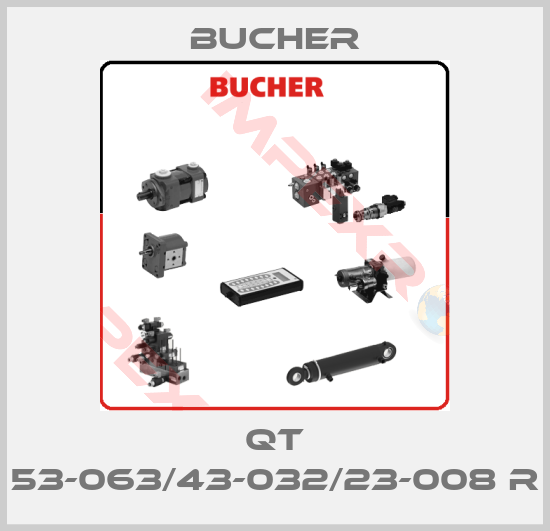 Bucher-QT 53-063/43-032/23-008 R