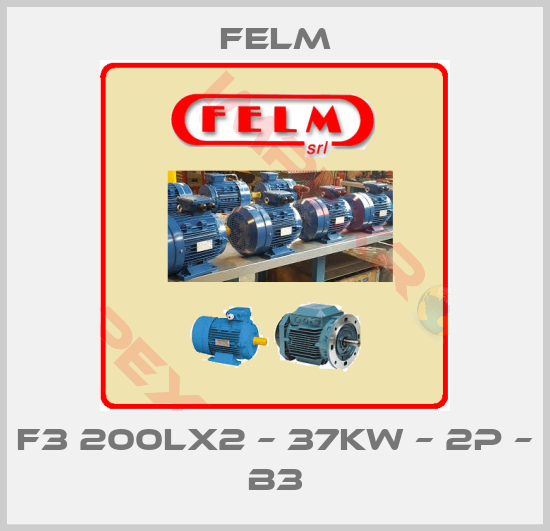 Felm-F3 200LX2 – 37KW – 2P – B3