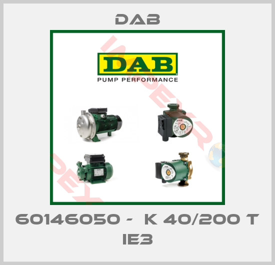 DAB-60146050 -  K 40/200 T IE3