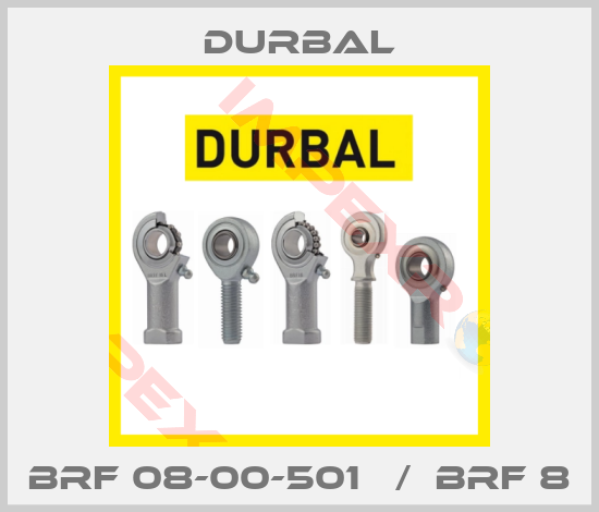 Durbal-BRF 08-00-501   /  BRF 8