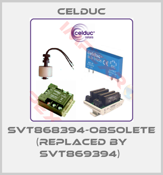 Celduc-SVT868394-obsolete (replaced by SVT869394) 