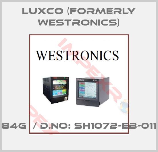 Luxco (formerly Westronics)-84G  / D.No: SH1072-EB-011