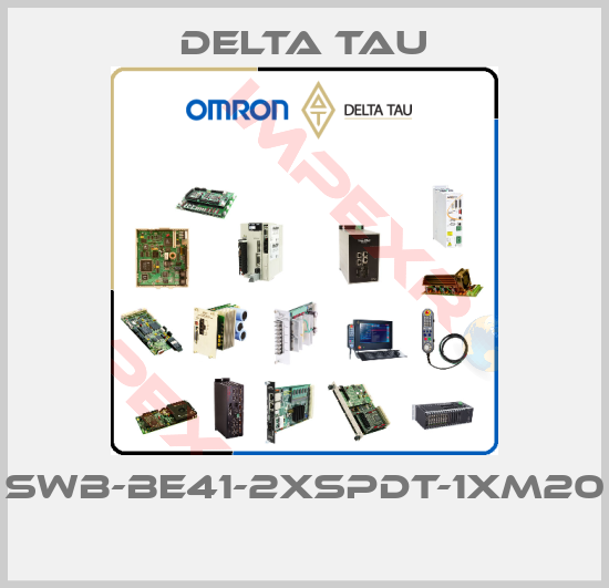 Delta Tau-SWB-BE41-2XSPDT-1XM20 